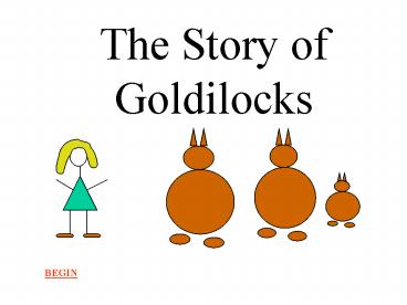 The Story of Goldilocks
