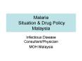 Malaria Situation PowerPoint PPT Presentation