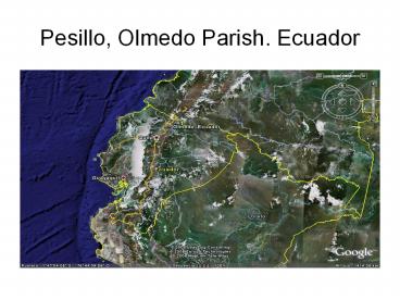 Pesillo, Olmedo Parish. Ecuador
