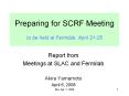 Preparing for SCRF Meeting to be held at Fermilab, April 21-25 PowerPoint PPT Presentation