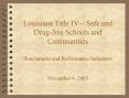 Louisiana Title IV Safe and Drugfree Schools and Communities Benchmarks and Performance Indicators N PowerPoint PPT Presentation