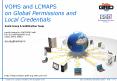 VOMS and LCMAPS on Global Permissions and Local Credentials PowerPoint PPT Presentation