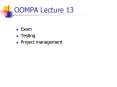 OOMPA Lecture 13 PowerPoint PPT Presentation