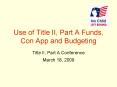 Use of Title II, Part A Funds, Con App and Budgeting PowerPoint PPT Presentation