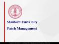Stanford University Patch Management PowerPoint PPT Presentation