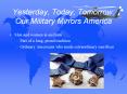 Yesterday, Today, Tomorrow: Our Military Mirrors America PowerPoint PPT Presentation
