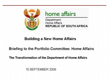 Briefing to the Portfolio Committee: Home Affairs