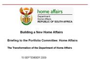 Briefing to the Portfolio Committee: Home Affairs