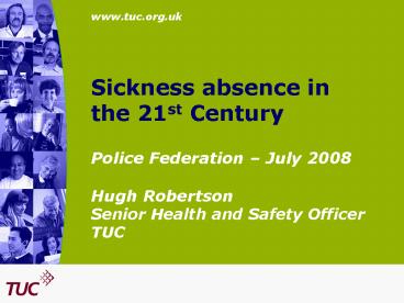 Sickness absence in the 21st Century