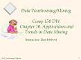 Data Warehousing/Mining  Comp 150 DW Chapter 10. Applications and Trends in Data Mining PowerPoint PPT Presentation