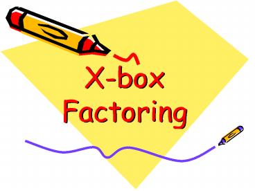 Xbox Factoring