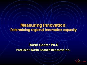 Measuring Innovation: Determining regional innovation capacity