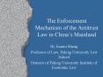 The Enforcement Mechanism of the Antitrust Law in China PowerPoint PPT Presentation