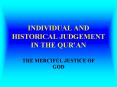 INDIVIDUAL AND HISTORICAL JUDGEMENT IN THE QURAN PowerPoint PPT Presentation
