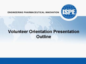 Volunteer Orientation Presentation Outline