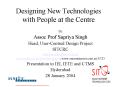 Designing New Technologies with People at the Centre PowerPoint PPT Presentation