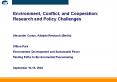 Environment, Conflict, and Cooperation: Research and Policy Challenges  Alexander Carius, Adelphi Research (Berlin) Wilton Park Environment, Development and Sustainable Peace Finding Paths to Environmental Peacemaking September 16-19, 2004 PowerPoint PPT Presentation