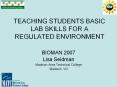 TEACHING STUDENTS BASIC LAB SKILLS FOR A REGULATED ENVIRONMENT PowerPoint PPT Presentation