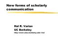 New forms of scholarly communication PowerPoint PPT Presentation