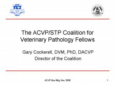 The ACVPSTP Coalition for Veterinary Pathology Fellows