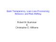 Bank Transparency, Loan Loss Provisioning Behavior, and Risk-Shifting PowerPoint PPT Presentation
