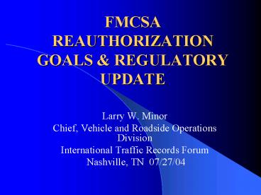 FMCSA REAUTHORIZATION GOALS