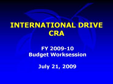 INTERNATIONAL DRIVE CRA