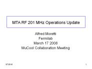 MTA RF 201 MHz Operations Update
