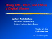 Using XML, XSLT, and CSS in a Digital Library