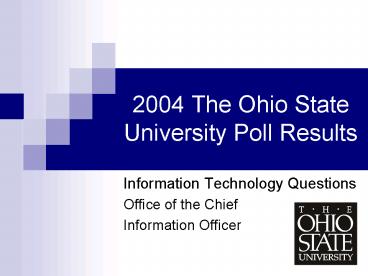 PPT – 2004 The Ohio State University Poll Results PowerPoint ...