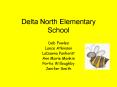 Delta North Elementary School PowerPoint PPT Presentation