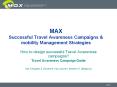MAX Successful Travel Awareness Campaigns PowerPoint PPT Presentation