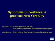 Syndromic Surveillance in practice: New York City