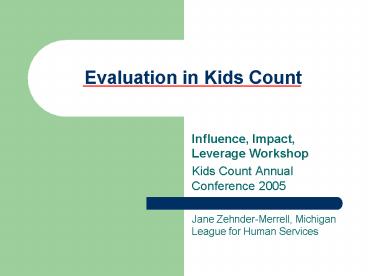 Evaluation in Kids Count