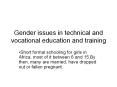 Gender issues in technical and vocational education and training PowerPoint PPT Presentation