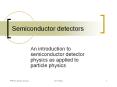 Semiconductor detectors PowerPoint PPT Presentation