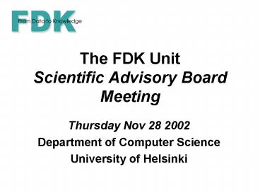 The FDK Unit Scientific Advisory Board Meeting