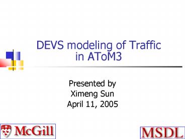 DEVS modeling of Traffic in AToM3