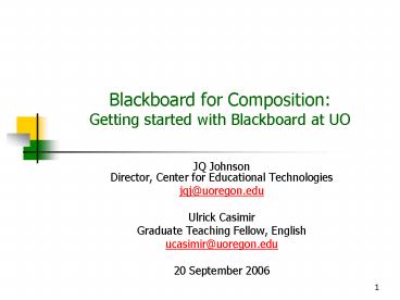 Blackboard for Composition: Getting started with Blackboard at UO