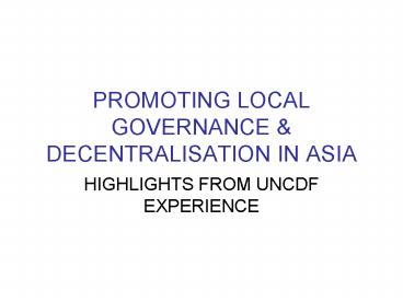 PROMOTING LOCAL GOVERNANCE