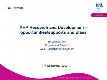 AHP Research and Development opportunitiessupports and plans