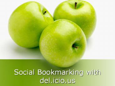 Social Bookmarking with del.icio.us