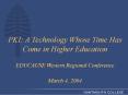 PKI: A Technology Whose Time Has Come in Higher Education  EDUCAUSE Western Regional Conference March 4, 2004 PowerPoint PPT Presentation