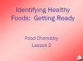 Identifying Healthy Foods: Getting Ready PowerPoint PPT Presentation