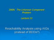 Reachability Analysis using AIGs (instead of BDDs?)