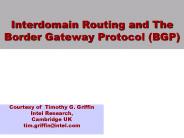 Interdomain Routing and The Border Gateway Protocol (BGP)