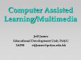 Computer Assisted Learning/Multimedia PowerPoint PPT Presentation