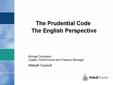 The Prudential Code The English Perspective