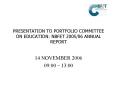 PRESENTATION TO PORTFOLIO COMMITTEE ON EDUCATION: NBFET 200506 ANNUAL REPORT PowerPoint PPT Presentation