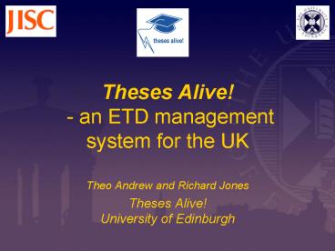Theses Alive an ETD management system for the UK
